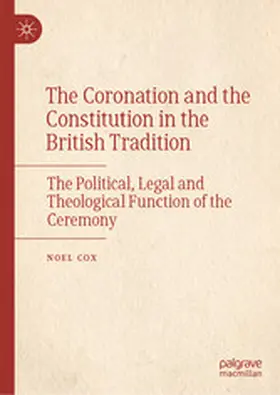Cox |  The Coronation and the Constitution in the British Tradition | eBook | Sack Fachmedien