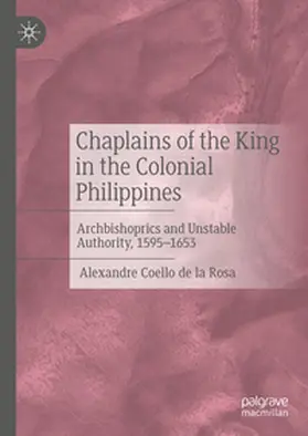 Coello de la Rosa | Chaplains of the King in the Colonial Philippines | E-Book | www.sack.de