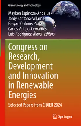 Espinoza-Andaluz / Santana-Villamar / Ordóñez-Saca | Congress on Research, Development and Innovation in Renewable Energies | E-Book | www.sack.de