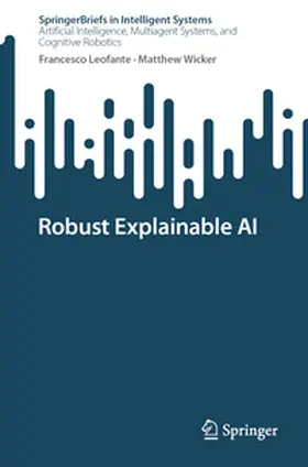 Leofante / Wicker |  Robust Explainable AI | eBook | Sack Fachmedien
