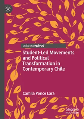 Lara | Student-Led Movements and Political Transformation in Contemporary Chile | E-Book | www.sack.de