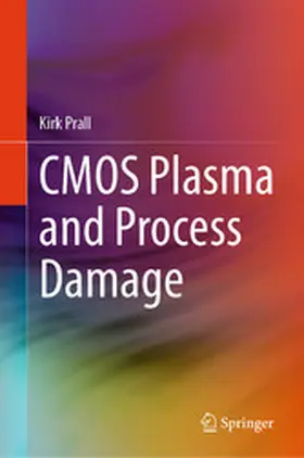Prall | CMOS Plasma and Process Damage | E-Book | www.sack.de