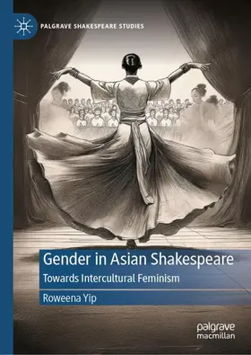 Yip |  Gender in Asian Shakespeare | Buch |  Sack Fachmedien