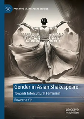 Yip | Gender in Asian Shakespeare | E-Book | www.sack.de