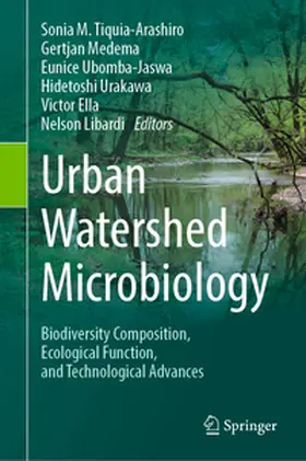 Tiquia-Arashiro / Medema / Ubomba-Jaswa |  Urban Watershed Microbiology, Volume 1 | eBook | Sack Fachmedien