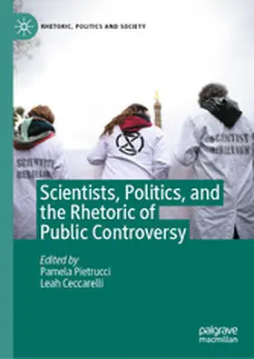 Pietrucci / Ceccarelli |  Scientists, Politics, and the Rhetoric of Public Controversy | eBook | Sack Fachmedien