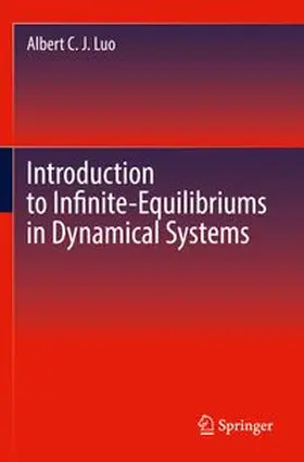 Luo | Introduction to Infinite-Equilibriums in Dynamical Systems | Buch | 978-3-031-89085-7 | www.sack.de
