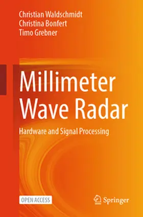 Waldschmidt / Bonfert / Grebner |  Millimeter Wave Radar | Buch |  Sack Fachmedien