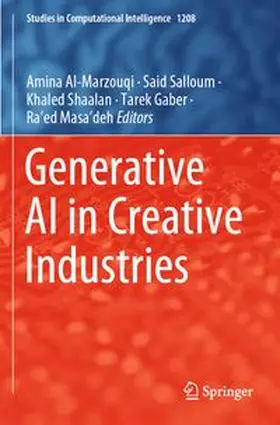 Al-Marzouqi / Salloum / Shaalan | Generative AI in Creative Industries | Buch | 978-3-031-89177-9 | www.sack.de