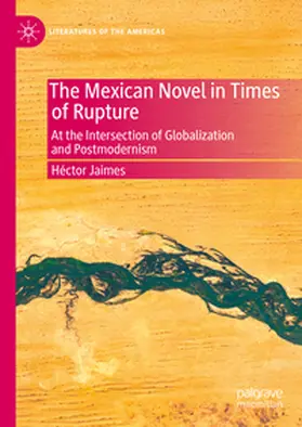 Jaimes | The Mexican Novel in Times of Rupture | E-Book | www.sack.de