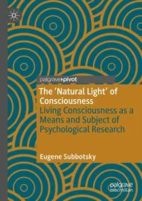 Subbotsky |  The 'Natural Light' of Consciousness | Buch |  Sack Fachmedien