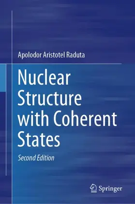 Raduta |  Nuclear Structure with Coherent States | Buch |  Sack Fachmedien