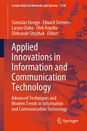 Dovgyi / Siemens / Stryzhak |  Applied Innovations in Information and Communication Technology | Buch |  Sack Fachmedien