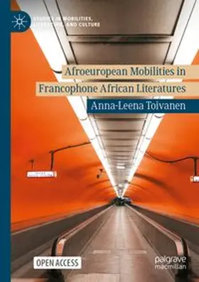 Toivanen | Afroeuropean Mobilities in Francophone African Literatures | Buch | 978-3-031-89305-6 | www.sack.de