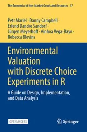 Mariel / Campbell / Sandorf | Environmental Valuation with Discrete Choice Experiments in R | Buch | 978-3-031-89340-7 | www.sack.de