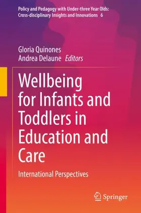 Delaune / Quinones |  Wellbeing for Infants and Toddlers in Education and Care | Buch |  Sack Fachmedien