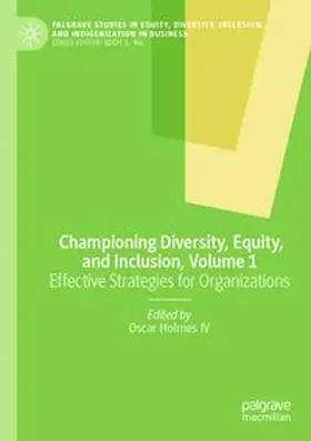 Holmes IV | Championing Diversity, Equity, and Inclusion, Volume 1 | Buch | 978-3-031-89382-7 | www.sack.de