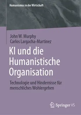 Murphy / Largacha-Martinez |  KI und die Humanistische Organisation | Buch |  Sack Fachmedien