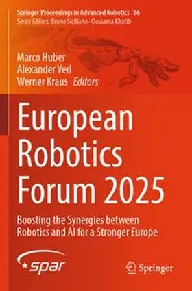 Huber / Verl / Kraus |  European Robotics Forum 2025 | Buch |  Sack Fachmedien