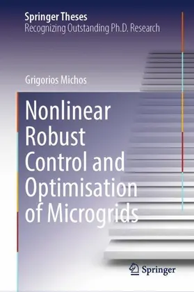 Michos |  Nonlinear Robust Control and Optimisation of Microgrids | Buch |  Sack Fachmedien