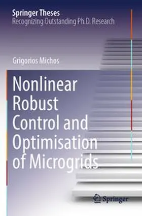 Michos |  Nonlinear Robust Control and Optimisation of Microgrids | Buch |  Sack Fachmedien