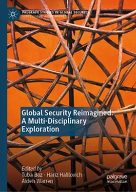 Boz / Halilovich / Warren |  Global Security Reimagined: A Multi-Disciplinary Exploration | eBook | Sack Fachmedien