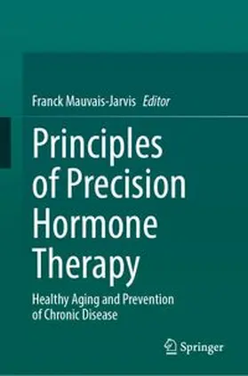 Mauvais-Jarvis | Principles of Precision Hormone Therapy | E-Book | www.sack.de