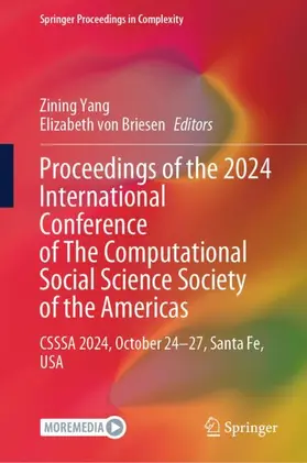 Yang / von Briesen |  Proceedings of the 2024 International Conference of The Computational Social Science Society of the Americas | Buch |  Sack Fachmedien