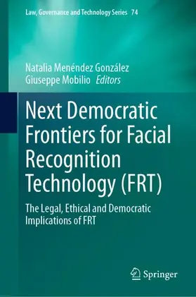 Mobilio / Menéndez González |  Next Democratic Frontiers for Facial Recognition Technology (FRT) | Buch |  Sack Fachmedien