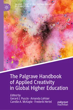 Puccio / Lohiser / A. McKayle |  The Palgrave Handbook of Applied Creativity in Global Higher Education | eBook | Sack Fachmedien