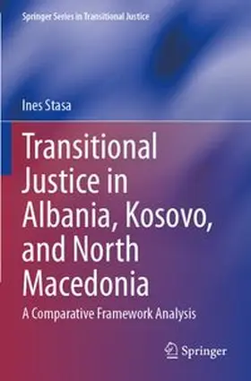 Stasa |  Transitional Justice in Albania, Kosovo, and North Macedonia | Buch |  Sack Fachmedien