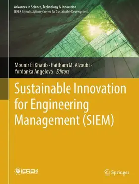 El Khatib / Alzoubi / Angelova |  Sustainable Innovation for Engineering Management (SIEM) | Buch |  Sack Fachmedien