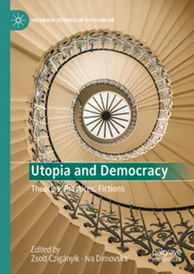 Czigányik / Dimovska |  Utopia and Democracy | eBook | Sack Fachmedien