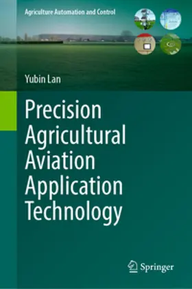 Lan |  Precision Agricultural Aviation Application Technology | eBook | Sack Fachmedien
