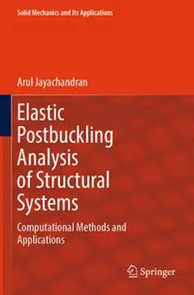 Jayachandran | Elastic Postbuckling Analysis of Structural Systems | Buch | 978-3-031-89938-6 | www.sack.de