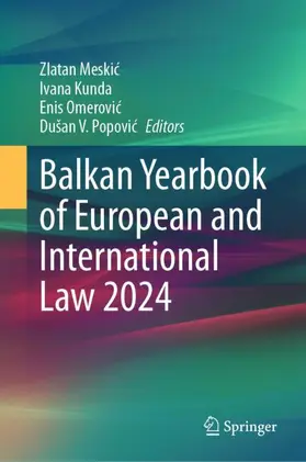 Meskic / Meskic / Popovic |  Balkan Yearbook of European and International Law 2024 | Buch |  Sack Fachmedien