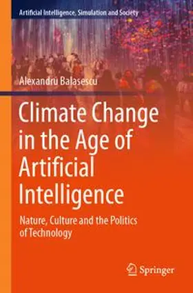 Balasescu |  Climate Change in the Age of Artificial Intelligence | Buch |  Sack Fachmedien