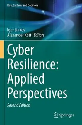 Linkov / Kott |  Cyber Resilience: Applied Perspectives | Buch |  Sack Fachmedien