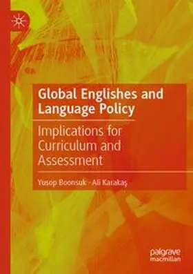 Boonsuk / Karakas |  Global Englishes and Language Policy | Buch |  Sack Fachmedien