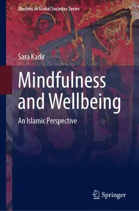 Kadir |  Mindfulness and Wellbeing | Buch |  Sack Fachmedien