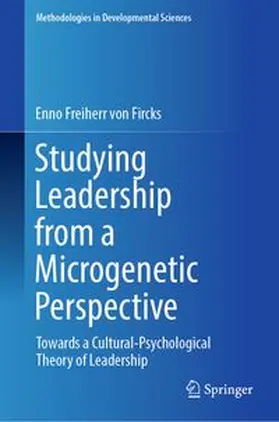 Freiherr von Fircks | Studying Leadership from a Microgenetic Perspective | E-Book | www.sack.de