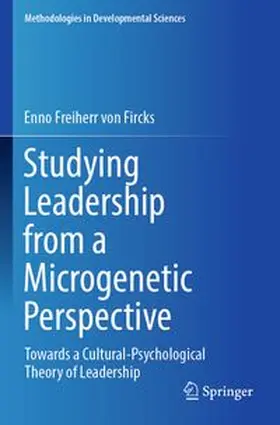Freiherr von Fircks |  Studying Leadership from a Microgenetic Perspective | Buch |  Sack Fachmedien