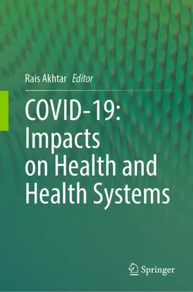 Akhtar |  COVID-19: Impacts on Health and Health Systems | Buch |  Sack Fachmedien