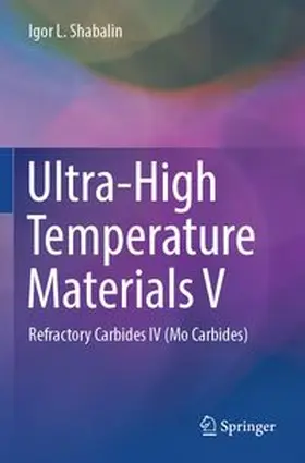 Shabalin |  Ultra-High Temperature Materials V | Buch |  Sack Fachmedien