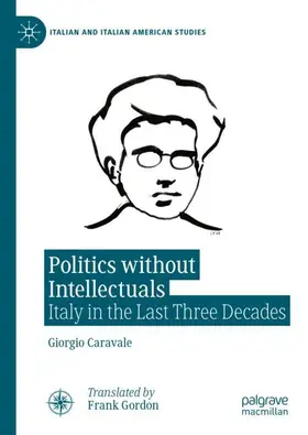 Caravale |  Politics without Intellectuals | Buch |  Sack Fachmedien