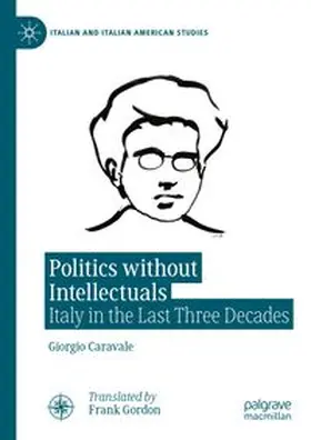 Caravale |  Politics without Intellectuals | eBook | Sack Fachmedien