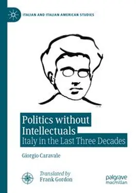 Caravale | Politics without Intellectuals | Buch | 978-3-031-90285-7 | www.sack.de