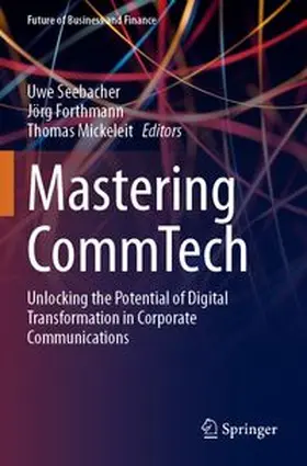 Seebacher / Forthmann / Mickeleit | Mastering CommTech | Buch | 978-3-031-90304-5 | www.sack.de