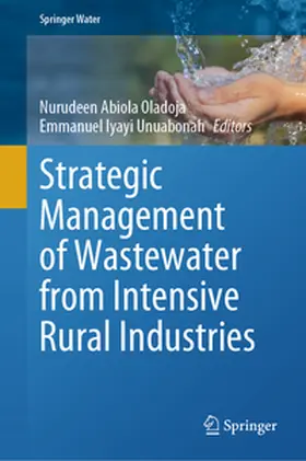 Oladoja / Unuabonah | Strategic Management of Wastewater from Intensive Rural Industries | E-Book | www.sack.de