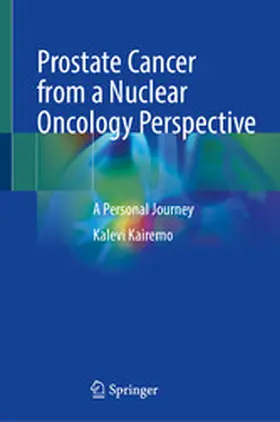 Kairemo |  Prostate Cancer from a Nuclear Oncology Perspective | eBook | Sack Fachmedien